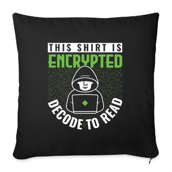 Cette chemise est cryptée - Ethical Hacker - Housse de coussin décorative 45 x 45 cm - noir - Devant
