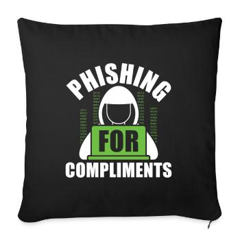 Phishing for Compliments - Ethical Hacker - Sofa pillowcase 17,3'' x 17,3'' (45 x 45 cm) - black - Front