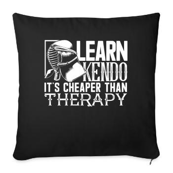 Kendo Kendo Is Cheaper Than Therapy - Sofa pillowcase 17,3'' x 17,3'' (45 x 45 cm) - black - Front