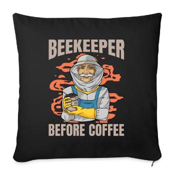 Beekeeper Before Coffee Bee Farmer Coffee Lover - Sofa pillowcase 17,3'' x 17,3'' (45 x 45 cm) - black - Front