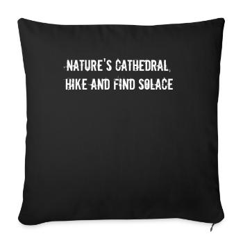 Wandern - Nature's cathedral, hike and find - Sofakissenbezug 45 x 45 cm - Schwarz - Vorne