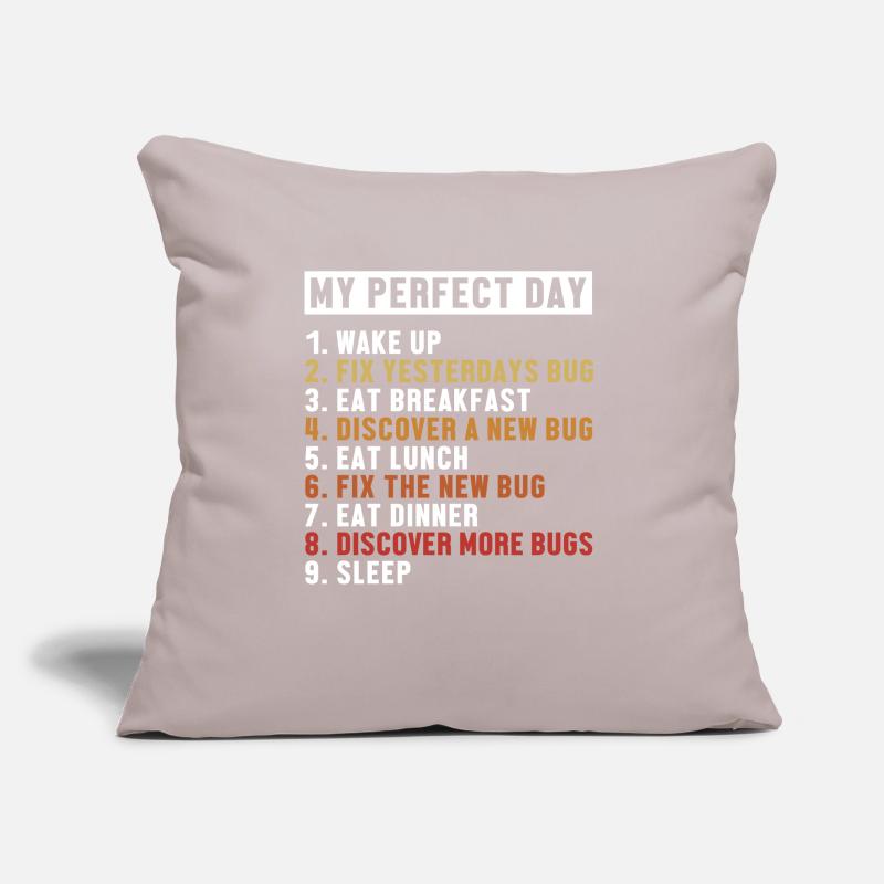 Correction de bugs Perfect Day Développeur Codeur Programmeur Housse de coussin décorative 45 x 45 cm