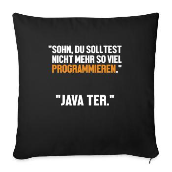 Sohn Programmieren Ja Vater Developer Coder - Sofakissenbezug 45 x 45 cm - Schwarz - Vorne