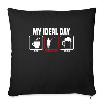 My Perfect Day Fishing Angler - Sofa pillowcase 17,3'' x 17,3'' (45 x 45 cm) - black - Front