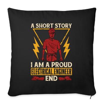 Electrical Engineer A Short Story I Am Electrician - Sofakissenbezug 45 x 45 cm - Schwarz - Vorne