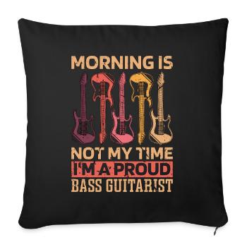 Bass Guitar Morning Is Not My Time Guitare basse - Housse de coussin décorative 45 x 45 cm - noir - Devant
