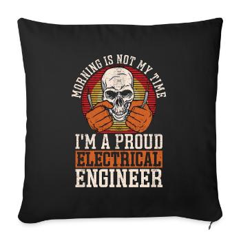 Electrical Engineer Morning Is Not My Engineering - Sofa pillowcase 17,3'' x 17,3'' (45 x 45 cm) - black - Front