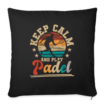 Keep Calm and play Padel Paddleball Paddle Tennis - Sofa pillowcase 17,3'' x 17,3'' (45 x 45 cm) - black - Front
