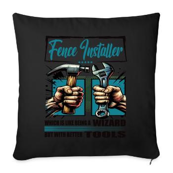 Fence installer profession saying worker - Sofa pillowcase 17,3'' x 17,3'' (45 x 45 cm) - black - Front