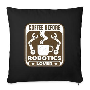 Robotics Lover Coffee Robots Cyborg Coffee Lover - Sofakissenbezug 45 x 45 cm - Schwarz - Vorne