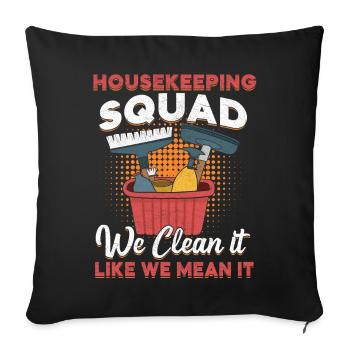 Housekeeping Squad - Sofa pillowcase 17,3'' x 17,3'' (45 x 45 cm) - black - Front