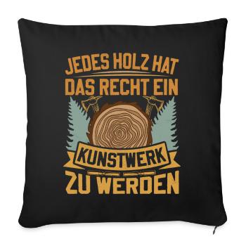 Carpenter Boat Builder Woodworking Saying - Sofa pillowcase 17,3'' x 17,3'' (45 x 45 cm) - black - Front