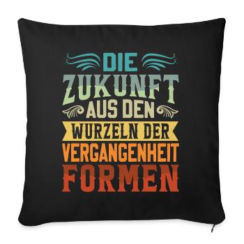 Inspirierender Spruch - Holzverarbeitung Holz - Sofakissenbezug 45 x 45 cm - Schwarz - Vorne