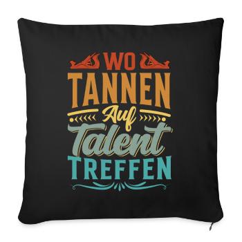 Retro Förster Waldarbeiter Spruch - Tanne - Sofakissenbezug 45 x 45 cm - Schwarz - Vorne