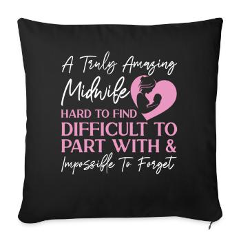 Nurse Midwife Birth Worker A Truly - Sofakissenbezug 45 x 45 cm - Schwarz - Vorne