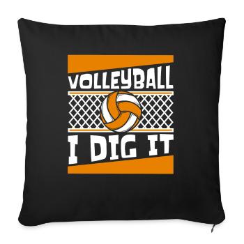 Volleyball I Dig It Volleyball Player Volleyball - Sofa pillowcase 17,3'' x 17,3'' (45 x 45 cm) - black - Front