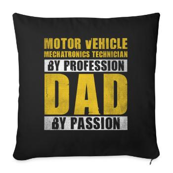 Dad By Passion Profession Automotive Mechatronics - Sofa pillowcase 17,3'' x 17,3'' (45 x 45 cm) - black - Front