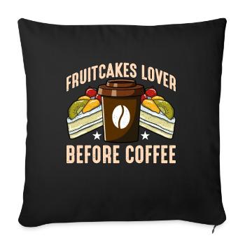 Fruitcakes Lover Before Coffee Baking Coffee Lover - Sofa pillowcase 17,3'' x 17,3'' (45 x 45 cm) - black - Front