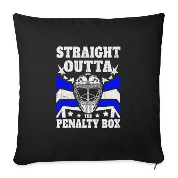 Eishockey Hockey - Straight Outta the Penalty Box - Sofakissenbezug 45 x 45 cm - Schwarz - Vorne