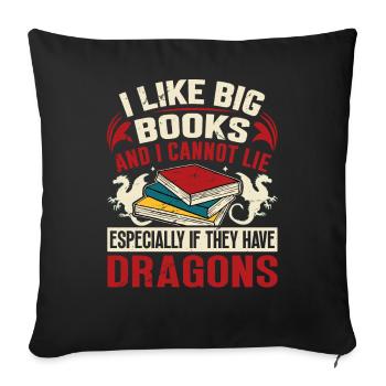 Dragon Book Saying - I Like Big Books - Sofa pillowcase 17,3'' x 17,3'' (45 x 45 cm) - black - Front