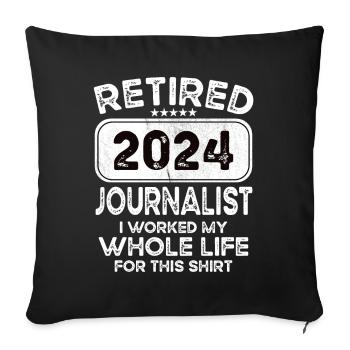 Retired Journalist 2024 - Sofa pillowcase 17,3'' x 17,3'' (45 x 45 cm) - black - Front