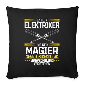 Elektriker mein Handwerk beherrsche ich meisterhaf - Sofakissenbezug 45 x 45 cm - Schwarz - Vorne