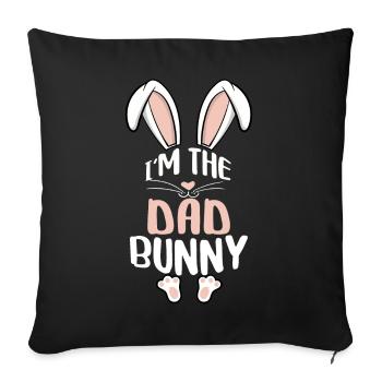 I'm The Dad Bunny - Sofakissenbezug 45 x 45 cm - Schwarz - Vorne