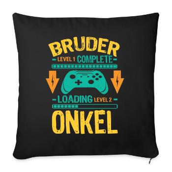 Bruder Level Complete Werdender Onkel Loading - Sofakissenbezug 45 x 45 cm - Schwarz - Vorne