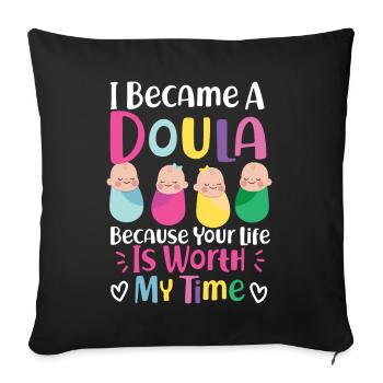 Doula accoucheuse Je suis devenue une - Housse de coussin décorative 45 x 45 cm - noir - Devant