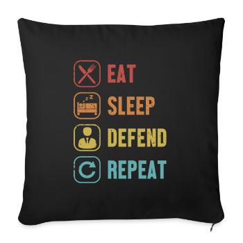 Eat Sleep Defend Repeat Legal Counsel Law - Sofa pillowcase 17,3'' x 17,3'' (45 x 45 cm) - black - Front
