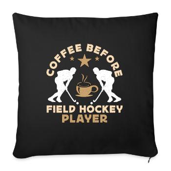 Field Hockey Player Coffee Goalkeeper Coffee Lover - Sofa pillowcase 17,3'' x 17,3'' (45 x 45 cm) - black - Front