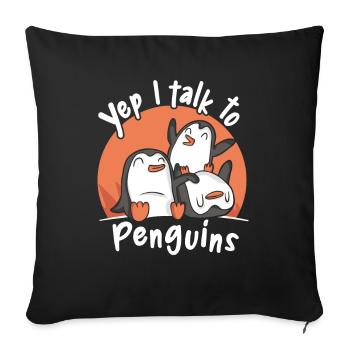I Talk To Penguins Seabird King Penguin - Sofa pillowcase 17,3'' x 17,3'' (45 x 45 cm) - black - Front