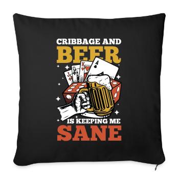 Cribbage And Beer Is Keeping Me Sane - Sofakissenbezug 45 x 45 cm - Schwarz - Vorne