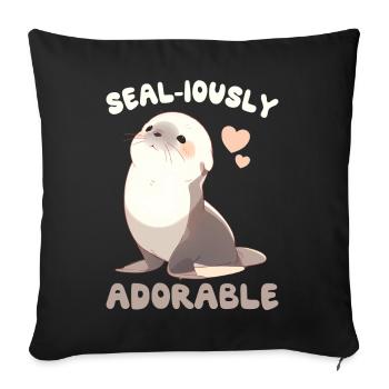 Seal-iously Adorable Seal Cute Sea Lion Ocean Anim - Sofakissenbezug 45 x 45 cm - Schwarz - Vorne