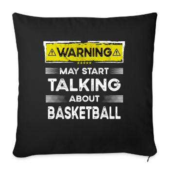 Talking about Basketball funny - Sofa pillowcase 17,3'' x 17,3'' (45 x 45 cm) - black - Front