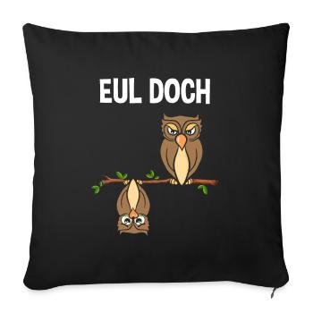 Eul Doch - Sofakissenbezug 45 x 45 cm - Schwarz - Vorne