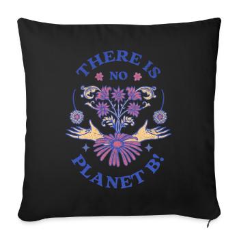 Il n’y a pas de Jour de la Terre de la planète B - Housse de coussin décorative 45 x 45 cm - noir - Devant