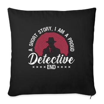 Detective A Short Story I Am A Private Detective - Sofa pillowcase 17,3'' x 17,3'' (45 x 45 cm) - black - Front