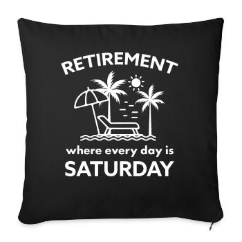 Retraite où chaque jour est un samedi drôle - Housse de coussin décorative 45 x 45 cm - noir - Devant