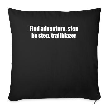 Randonnée - Trouvez l’aventure, étape par étape, - Housse de coussin décorative 45 x 45 cm - noir - Devant