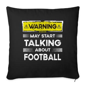Talking about Football funny - Sofa pillowcase 17,3'' x 17,3'' (45 x 45 cm) - black - Front