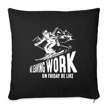 Leaving Work on Friday, Skiing, Slope, Downhill - Sofa pillowcase 17,3'' x 17,3'' (45 x 45 cm) - black - Front