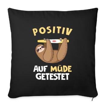 Positiv Auf Müde Getestet - Sofakissenbezug 45 x 45 cm - Schwarz - Vorne