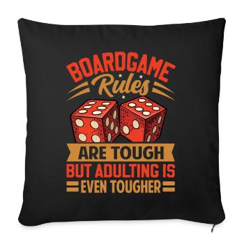 Board Game Rules - But Adulting Is Tougher - Sofa pillowcase 17,3'' x 17,3'' (45 x 45 cm) - black - Front