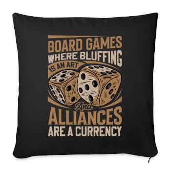 Board Game Saying - Alliances Are Currencies - Sofa pillowcase 17,3'' x 17,3'' (45 x 45 cm) - black - Front
