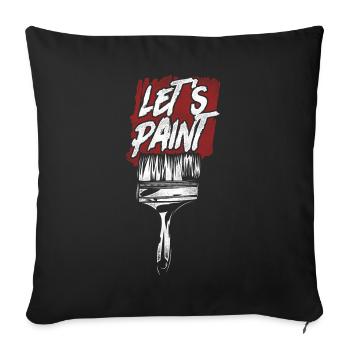 House Painter Decorator Let's - Sofakissenbezug 45 x 45 cm - Schwarz - Vorne