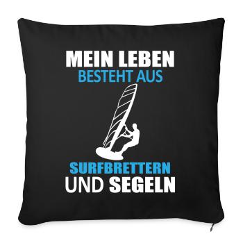 Surfboard & Sail - My Life - Sofa pillowcase 17,3'' x 17,3'' (45 x 45 cm) - black - Front