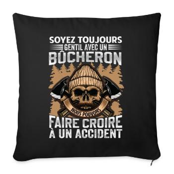 Be Nice To A Woodcutter - Lumberjack Saying - Sofa pillowcase 17,3'' x 17,3'' (45 x 45 cm) - black - Front