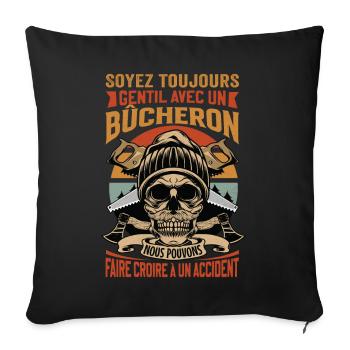 Be Nice To A Woodcutter - Lumberjack Saying - Sofa pillowcase 17,3'' x 17,3'' (45 x 45 cm) - black - Front