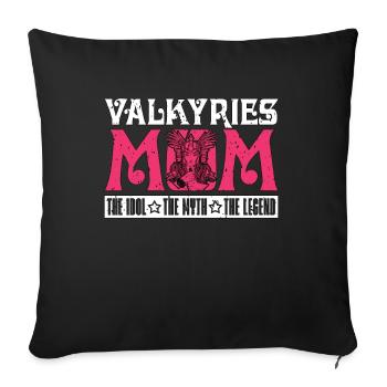 Valkyries Mom The Idol The Myth The Norse Goddess - Sofa pillowcase 17,3'' x 17,3'' (45 x 45 cm) - black - Front
